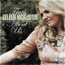 Truth About Us mp3 Album by Seleen McAlister