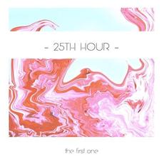 The First One mp3 Album by 25th Hour