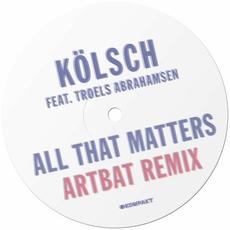 All That Matters (Artbat Remix) mp3 Remix by Kölsch