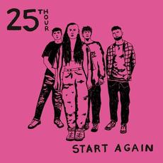 Start Again mp3 Single by 25th Hour