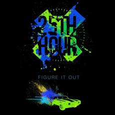 Figure It Out mp3 Single by 25th Hour