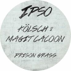Prison Grass mp3 Single by Kölsch & Magit Cacoon