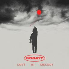 Lost In Melody (Deluxe Edition) mp3 Album by Fridayy