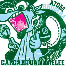 Gargantuan Melee mp3 Album by Atom Rhumba