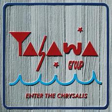 Enter The Chrysalis mp3 Album by Yasawa Group