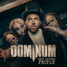 Hey Living People mp3 Album by Dominum