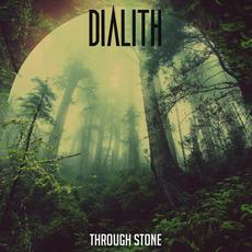 Through Stone mp3 Album by Dialith