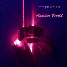 Another World mp3 Album by Totemtag