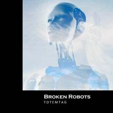 Broken Robots mp3 Album by Totemtag