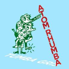 Tumba Gris mp3 Single by Atom Rhumba