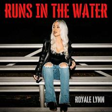 Runs in the Water mp3 Single by Royale Lynn