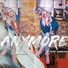 Anymore mp3 Single by Remy Garrison
