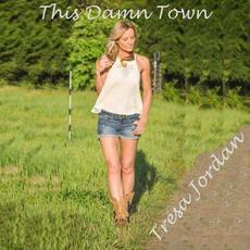 This Damn Town mp3 Single by Tresa Jordan