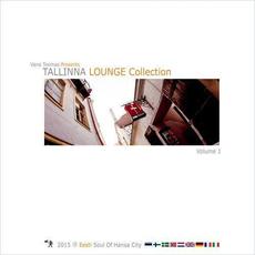 Tallinna Lounge Collection, Volume 1 mp3 Compilation by Various Artists