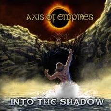 Into The Shadow mp3 Album by Axis Of Empires