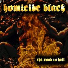 The Road to Hell mp3 Album by Homicide Black