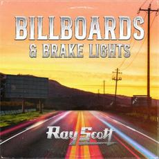 Billboards & Brake Lights mp3 Album by Ray Scott