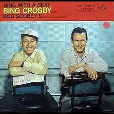 Bing With a Beat mp3 Album by Bing Crosby with Bob Scobey’s Frisco Jazz Band