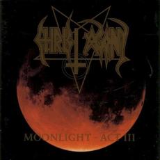 Moonlight - Act III (Re-Issue) mp3 Album by Christ Agony