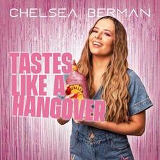 Tastes Like A Hangover mp3 Single by Chelsea Berman