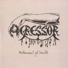 Rehearsal of Death mp3 Album by Agressor