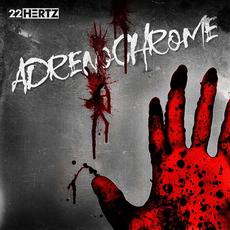 Adrenochrome mp3 Album by 22 HERTZ