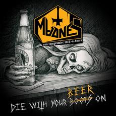 Die with Your Beer On mp3 Album by Madnes