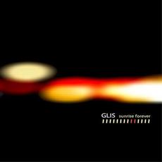 Sunrise Forever mp3 Album by Glis