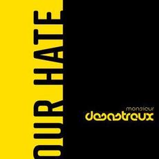 Our Hate mp3 Single by Monsieur Desastreux