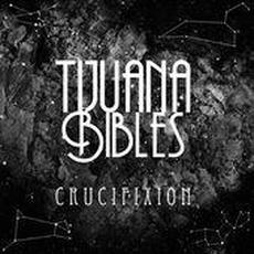 Crucifixion mp3 Single by Tijuana Bibles