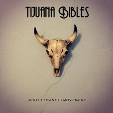 Ghost / Dance / Movement mp3 Single by Tijuana Bibles