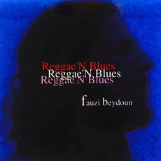 Reggae' N Blues mp3 Album by Fauzi Beydoun