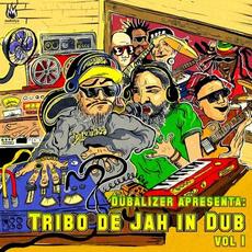 Tribo de Jah in Dub, Vol.1 mp3 Album by Dubalizer