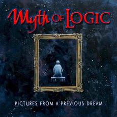 Pictures From a Previous Dream mp3 Album by Myth of Logic