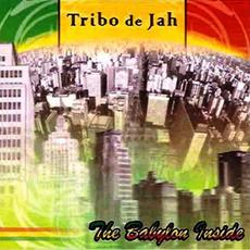 The Babylon Inside mp3 Album by Tribo de Jah