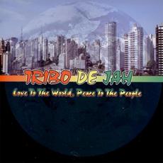 Love to the World, Peace to the People mp3 Album by Tribo de Jah