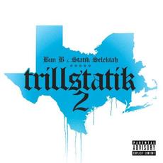 TrillStatik 2 mp3 Album by Bun B & Statik Selektah