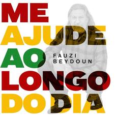 Me Ajude ao Longo do Dia mp3 Single by Fauzi Beydoun