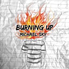 Burning Up mp3 Single by Michael Sky