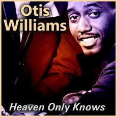 Heaven Only Knows mp3 Album by Otis Williams