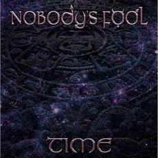 Time mp3 Album by Nobody's Fool
