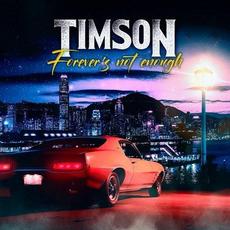 Forever's Not Enough mp3 Album by Timson