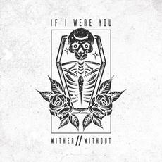 Wither//Without mp3 Album by If I Were You