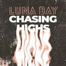 Chasing Highs mp3 Single by Luna Bay