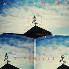 Still Windmills mp3 Single by Sky Larkin