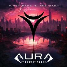 First Rays In The Dark mp3 Album by Auraphoenix