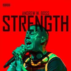 Strength mp3 Album by Andrew W. Boss