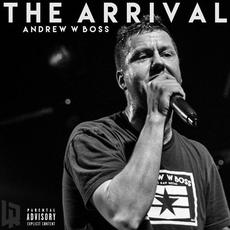 The Arrival mp3 Album by Andrew W. Boss