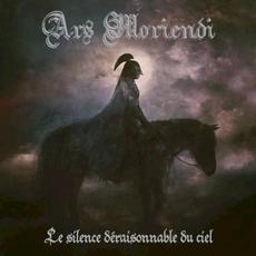 Le silence déraisonnable du ciel mp3 Album by Ars Moriendi