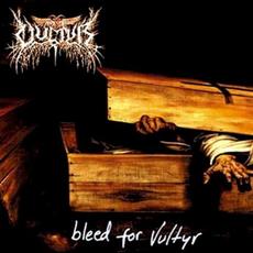 Bleed for Vultyr mp3 Album by Vultyr